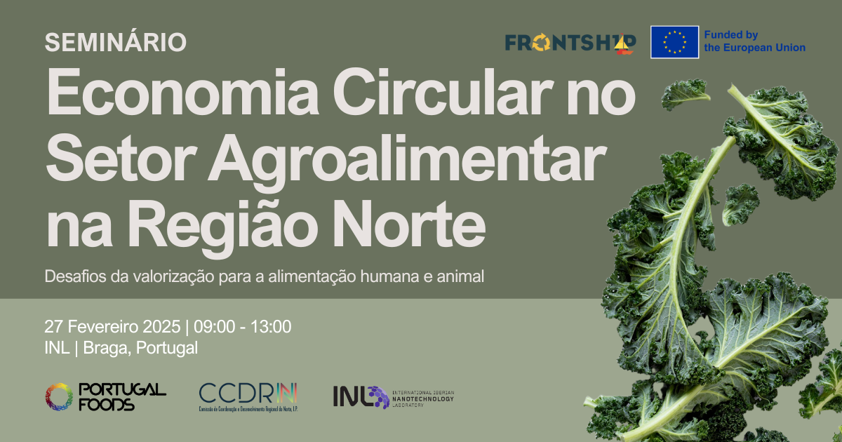 Seminário Frontsh1p | Economia Circular no Setor Agroalimentar na Região Norte